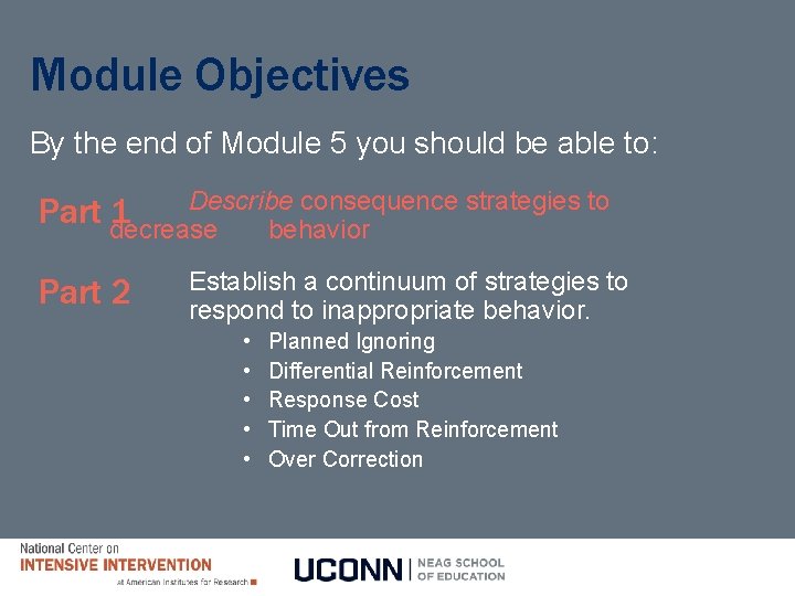 Module Objectives By the end of Module 5 you should be able to: Describe Module Objectives By the end of Module 5 you should be able to: Describe