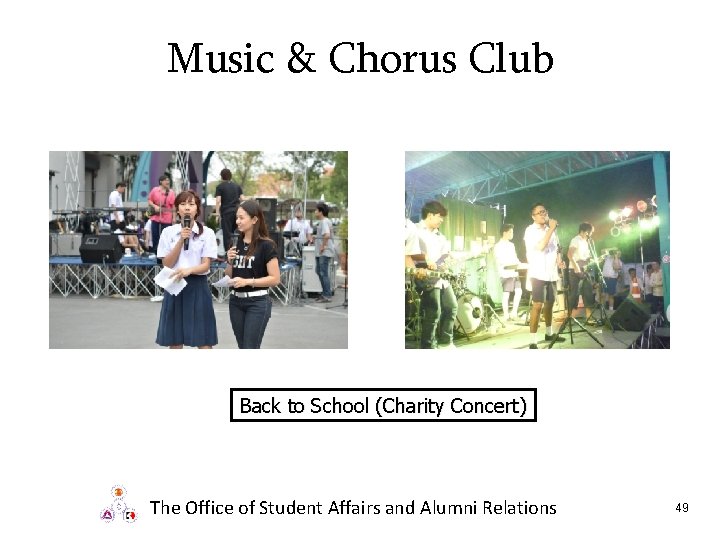 Music & Chorus Club Back to School (Charity Concert) The Office of Student Affairs
