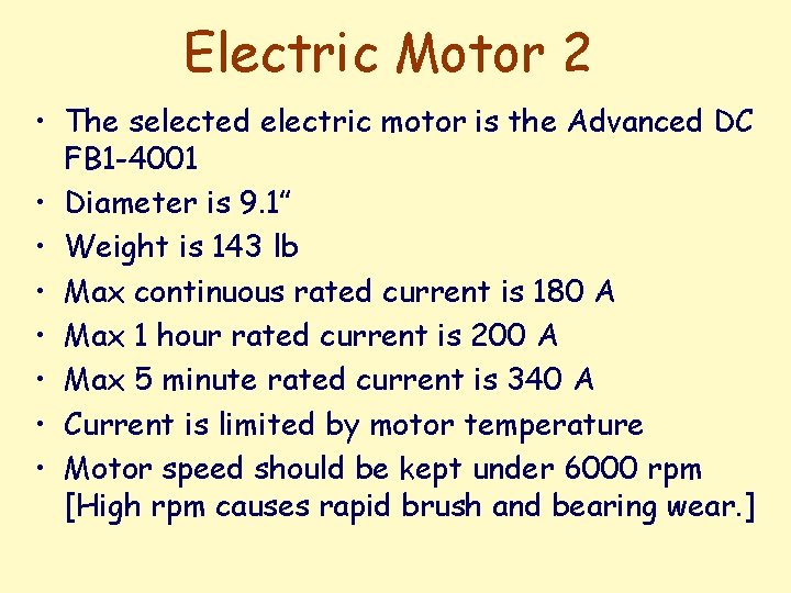 Electric Motor 2 • The selected electric motor is the Advanced DC FB 1