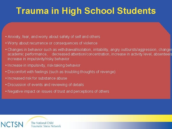 Trauma in High School Students • Anxiety, fear, and worry about safety of self