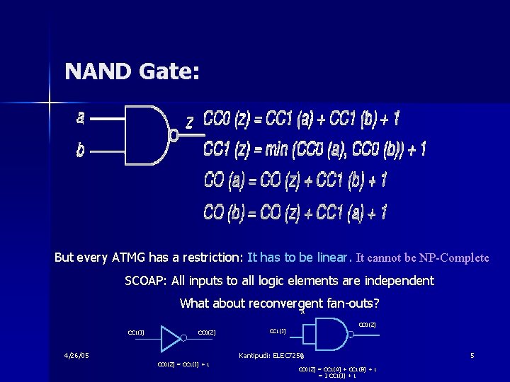 NAND Gate: But every ATMG has a restriction: It has to be linear. It