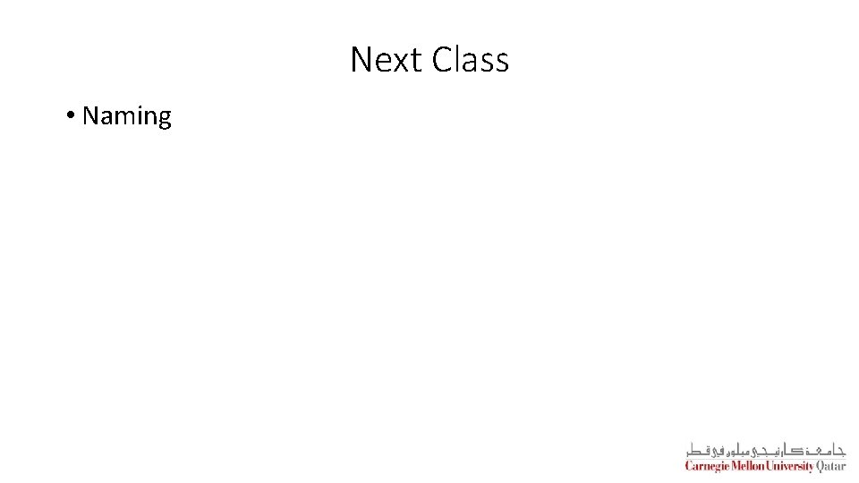 Next Class • Naming 
