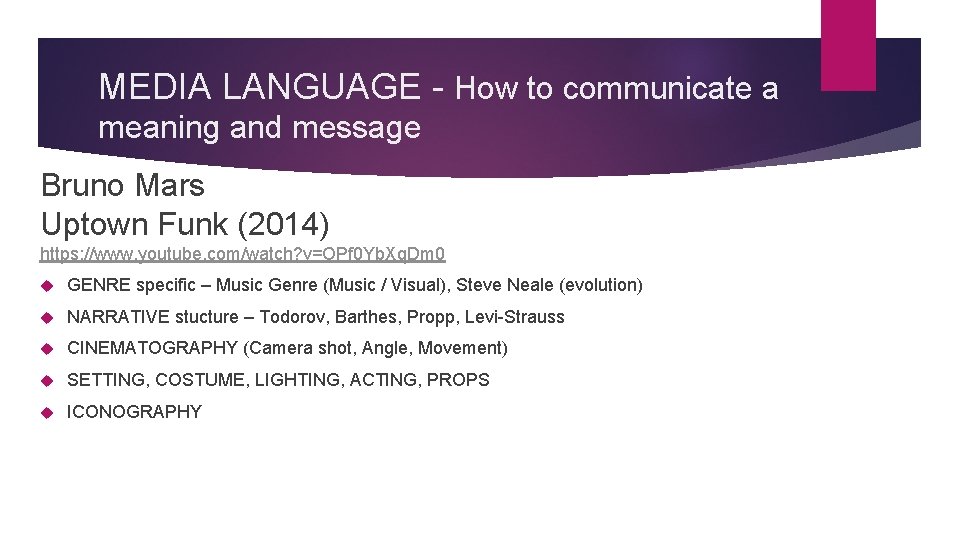 MEDIA LANGUAGE - How to communicate a meaning and message Bruno Mars Uptown Funk