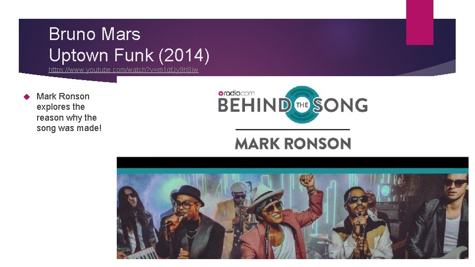 Bruno Mars Uptown Funk (2014) https: //www. youtube. com/watch? v=m 1 df. Jy 9