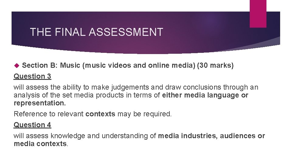 THE FINAL ASSESSMENT Section B: Music (music videos and online media) (30 marks) Question