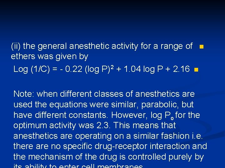 (ii) the general anesthetic activity for a range of n ethers was given by