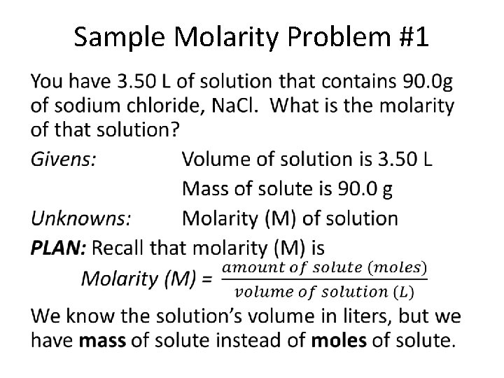 Sample Molarity Problem #1 • 