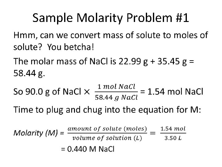 Sample Molarity Problem #1 • 