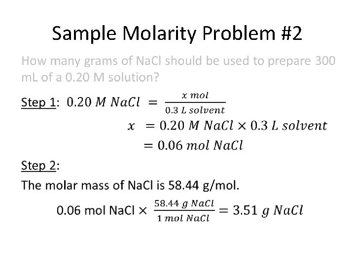 Sample Molarity Problem #2 • 
