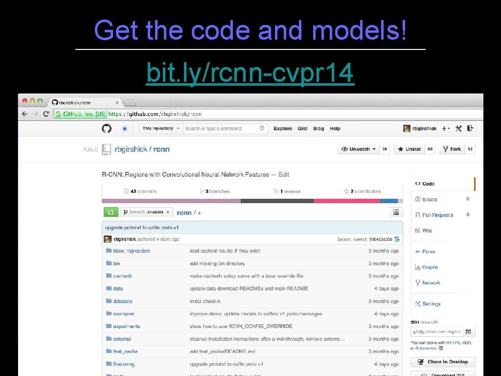 Get the code and models! bit. ly/rcnn-cvpr 14 Get the code and models! bit. ly/rcnn-cvpr 14