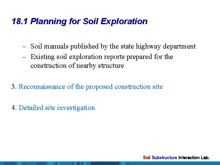 18. 1 Planning for Soil Exploration – Soil manuals published by the state highway