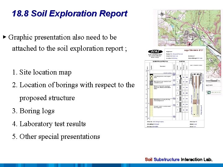 18. 8 Soil Exploration Report ▶ Graphic presentation also need to be attached to