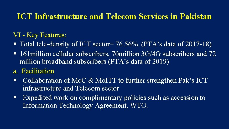 ICT Infrastructure and Telecom Services in Pakistan VI - Key Features: § Total tele-density