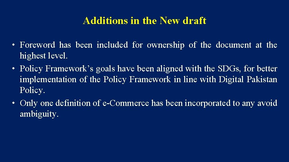 Additions in the New draft • Foreword has been included for ownership of the