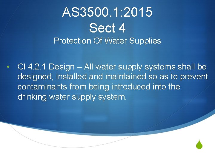 AS 3500. 1: 2015 Sect 4 Protection Of Water Supplies • Cl 4. 2.