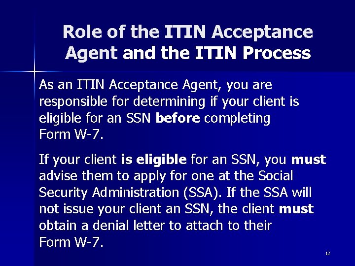 Role of the ITIN Acceptance Agent and the ITIN Process As an ITIN Acceptance