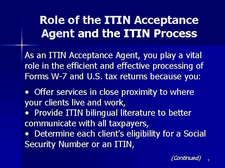 Role of the ITIN Acceptance Agent and the ITIN Process As an ITIN Acceptance