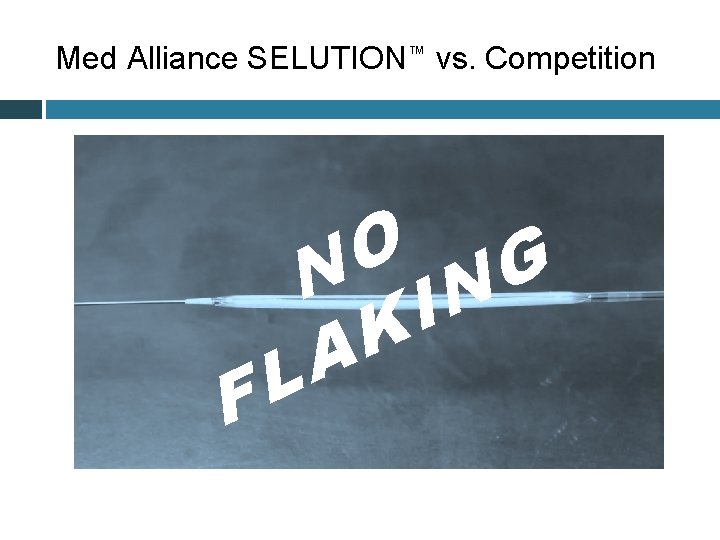 Med Alliance SELUTION™ vs. Competition O N ING K A L F 