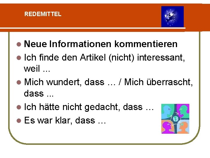 REDEMITTEL l Neue Informationen kommentieren l Ich finde den Artikel (nicht) interessant, weil. .