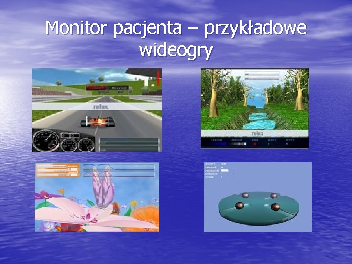 Monitor pacjenta – przykładowe wideogry 