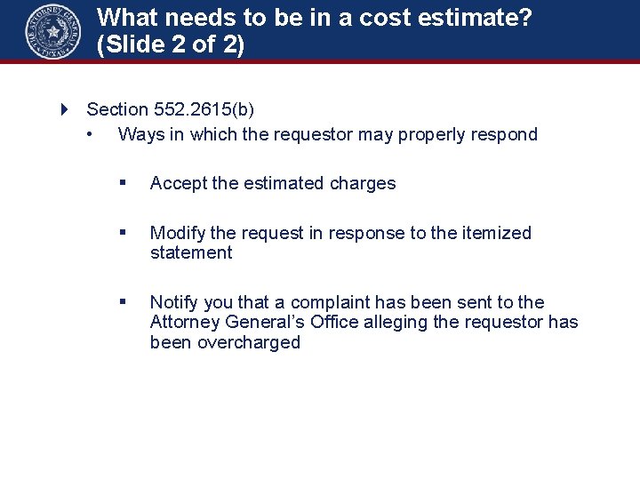 What needs to be in a cost estimate? (Slide 2 of 2) 4 Section