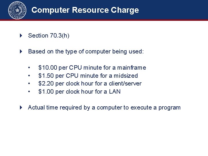 Computer Resource Charge 4 Section 70. 3(h) 4 Based on the type of computer