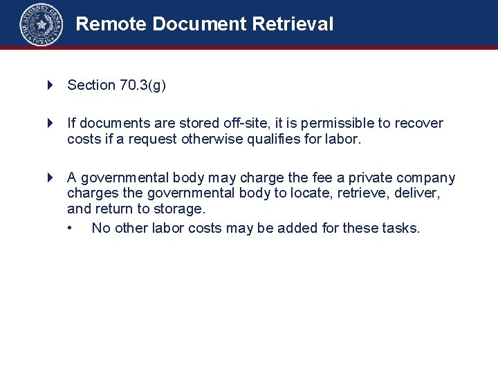 Remote Document Retrieval 4 Section 70. 3(g) 4 If documents are stored off-site, it