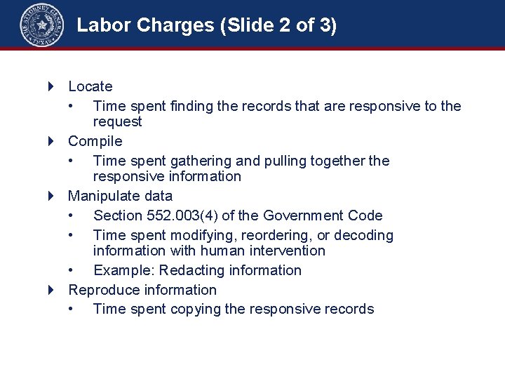 Labor Charges (Slide 2 of 3) 4 Locate • Time spent finding the records
