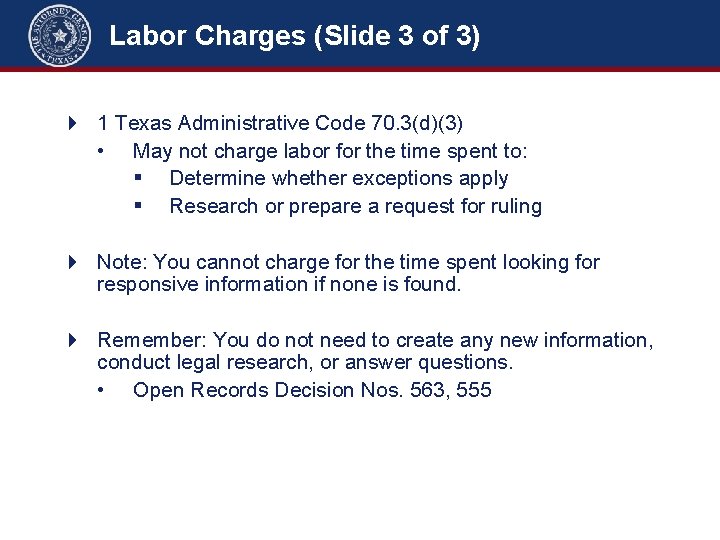 Labor Charges (Slide 3 of 3) 4 1 Texas Administrative Code 70. 3(d)(3) •