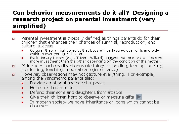 Can behavior measurements do it all? Designing a research project on parental investment (very