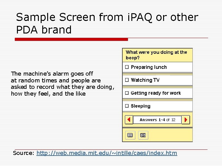 Sample Screen from i. PAQ or other PDA brand The machine’s alarm goes off