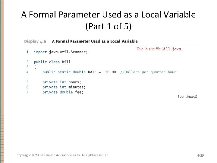A Formal Parameter Used as a Local Variable (Part 1 of 5) Copyright ©