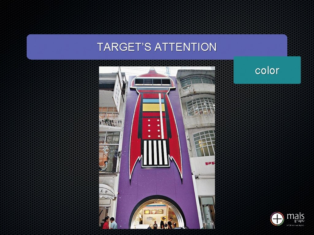 TARGET’S ATTENTION color 