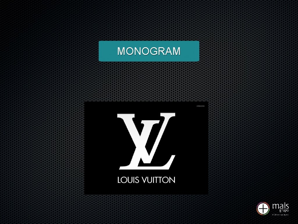 MONOGRAM 
