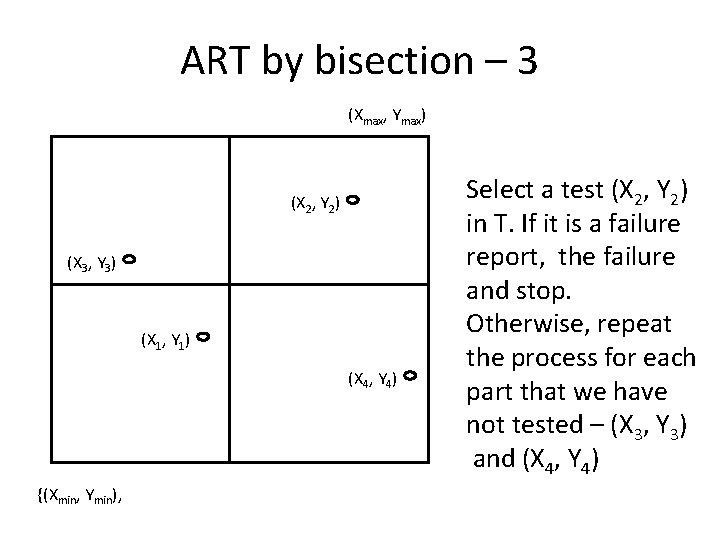 ART by bisection – 3 (Xmax, Ymax) (X 2, Y 2) (X 3, Y