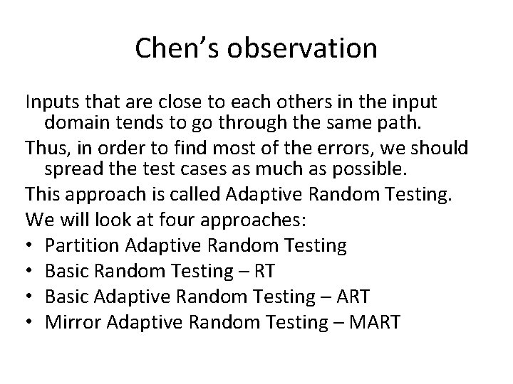 Chen’s observation Inputs that are close to each others in the input domain tends