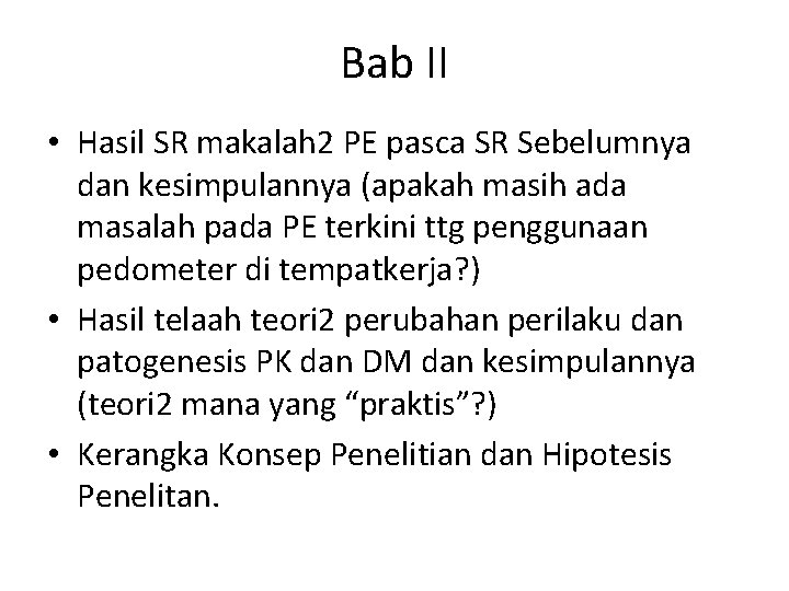 Bab II • Hasil SR makalah 2 PE pasca SR Sebelumnya dan kesimpulannya (apakah