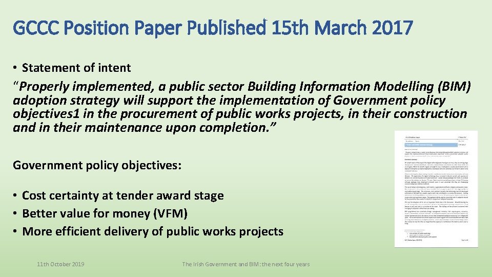 GCCC Position Paper Published 15 th March 2017 • Statement of intent “Properly implemented,