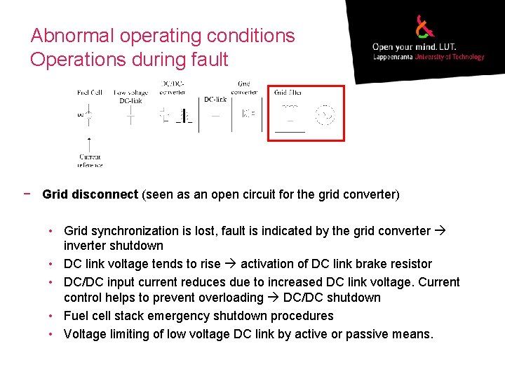 Abnormal operating conditions Operations during fault − Grid disconnect (seen as an open circuit