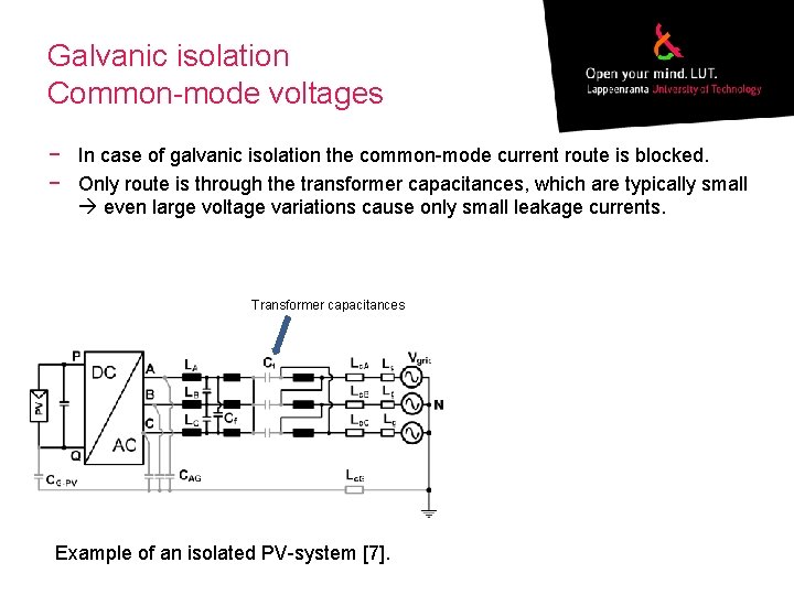 Galvanic isolation Common-mode voltages − In case of galvanic isolation the common-mode current route