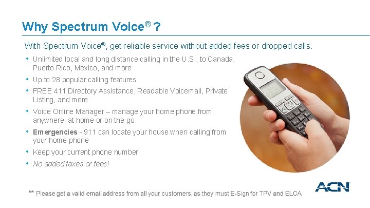 Why Spectrum Voice® ? With Spectrum Voice®, get reliable service without added fees or