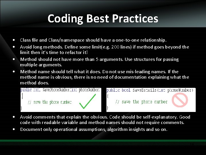 Coding Best Practices • Class file and Class/namespace should have a one-to-one relationship. • Coding Best Practices • Class file and Class/namespace should have a one-to-one relationship. •