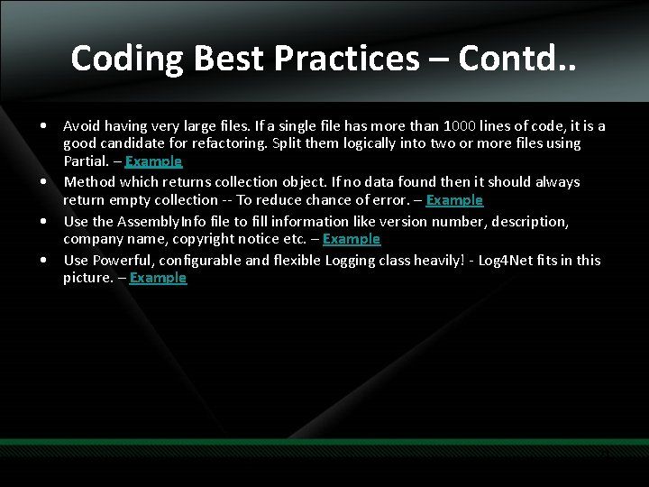 Coding Best Practices – Contd. . • Avoid having very large files. If a Coding Best Practices – Contd. . • Avoid having very large files. If a