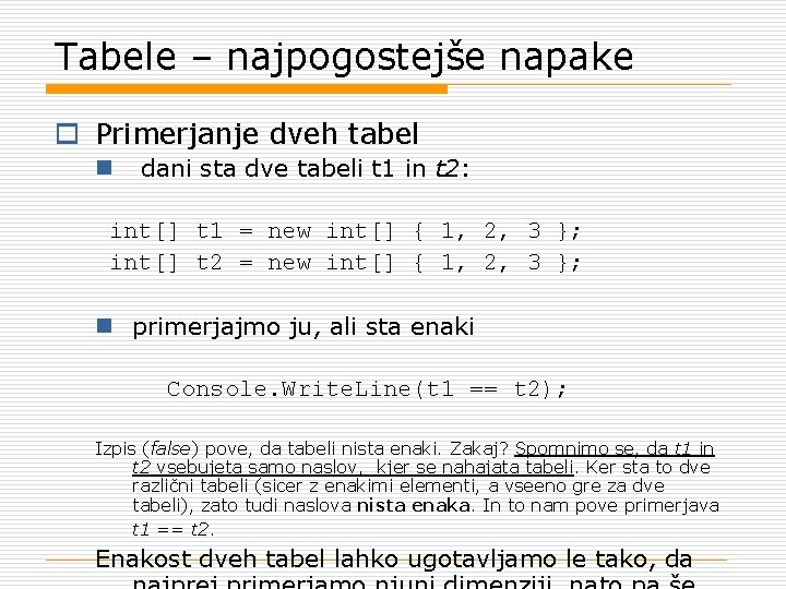 Tabele – najpogostejše napake o Primerjanje dveh tabel n dani sta dve tabeli t