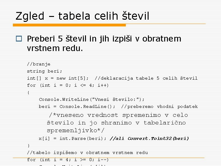 Zgled – tabela celih števil o Preberi 5 števil in jih izpiši v obratnem