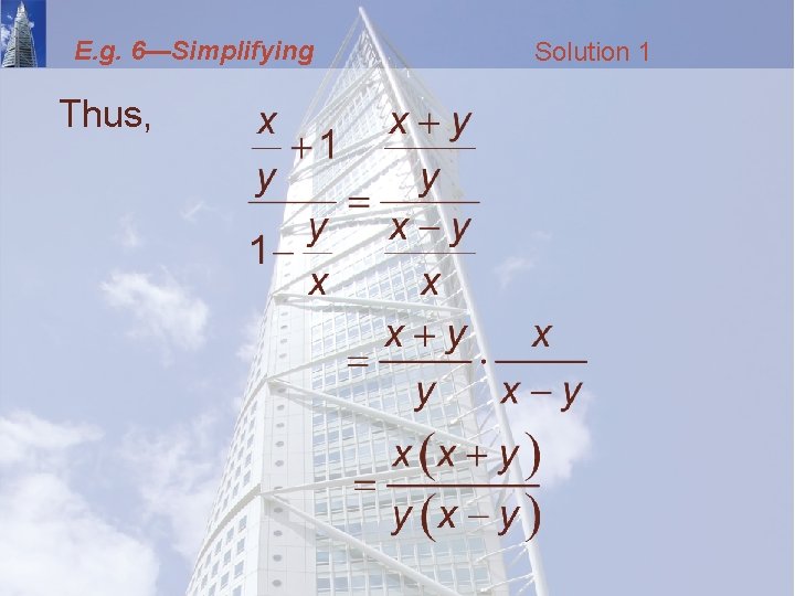 E. g. 6—Simplifying Thus, Solution 1 