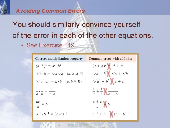 Avoiding Common Errors You should similarly convince yourself of the error in each of