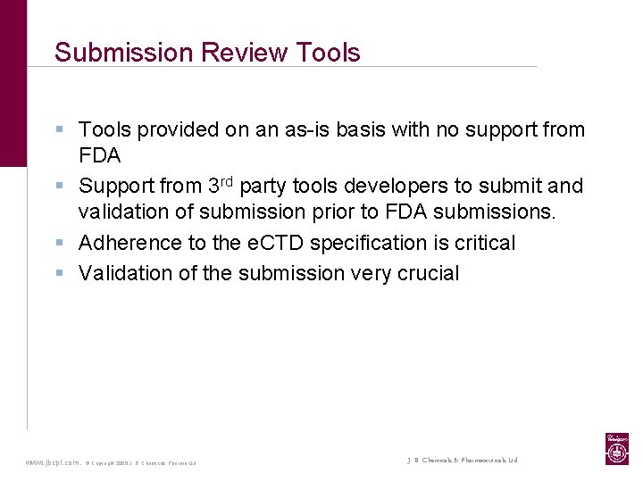 Submission Review Tools § Tools provided on an as-is basis with no support from