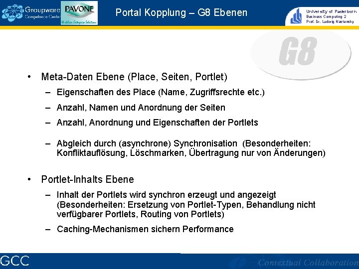 Portal Kopplung – G 8 Ebenen University of Paderborn Business Computing 2 Prof. Dr.