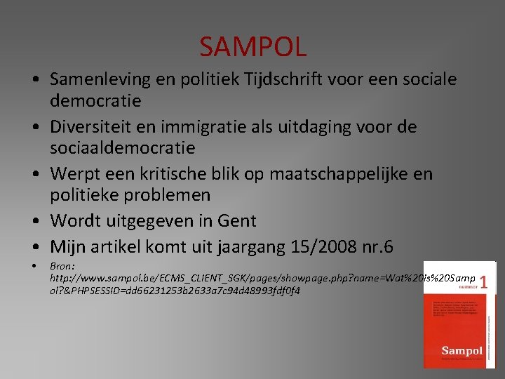 SAMPOL • Samenleving en politiek Tijdschrift voor een sociale democratie • Diversiteit en immigratie